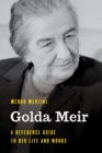 Golda Meir : A Reference Guide to Her Life and Works - Book