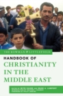 The Rowman & Littlefield Handbook of Christianity in the Middle East - Book
