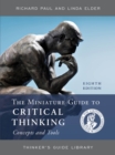 The Miniature Guide to Critical Thinking Concepts and Tools - Book