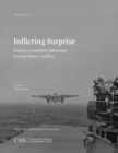 Inflicting Surprise : Gaining Competitve Advantage in Great Power Conflicts - Book