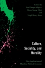 Culture, Sociality, and Morality : New Applications of Mainline Political Economy - Book