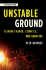 Unstable Ground : Climate Change, Conflict, and Genocide - Book