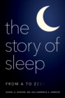The Story of Sleep : From A to Zzzz - Book