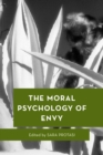 The Moral Psychology of Envy - Book