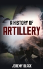 A History of Artillery - Book