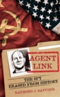 Agent Link : The Spy Erased from History - Book