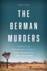 The Berman Murders : Unraveling the Mojave Desert's Most Mysterious Unsolved Crime - Book