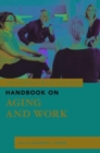 The Rowman & Littlefield Handbook on Aging and Work - Book