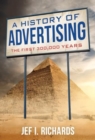 A History of Advertising : The First 300,000 Years - Book