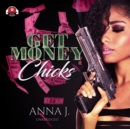 Get Money Chicks - eAudiobook