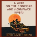 A Week on the Concord and Merrimack Rivers - eAudiobook