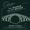 The Woman on the Bridge - eAudiobook