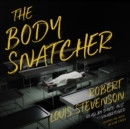 The Body Snatcher - eAudiobook