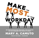 Make the Most of Your Workday - eAudiobook