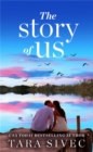 The Story of Us : A heart-wrenching story that will make you believe in true love - Book