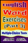 English Word Exercises (Part 3) : Multiple-choice Tests - Book