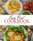 Easy Veal Cookbook : 50 Delicious Veal Recipes - Book