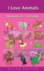 I Love Animals Norwegian - Icelandic - Book