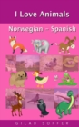 I Love Animals Norwegian - Spanish - Book