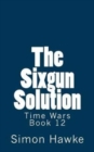 The Sixgun Solution - Book