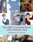 The ABC's Coloring Book with Animals and Professor Hogan - Book