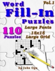 Word Fill-In Puzzles : Fill In Puzzle Book, 110 Puzzles: Vol. 1 - Book