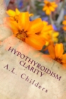 Hypothyroidism Clarity : How to transition your family - Book