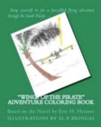 Wings of the Pirate Adventure Coloring Book : Based on the Novel by Eric H. Heisner - Book