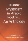 Islamic Mysticism in Arabic Poetry - An Anthology - Book