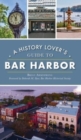 History Lover's Guide to Bar Harbor - Book