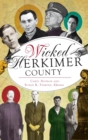 Wicked Herkimer County - Book