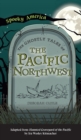 Ghostly Tales of the Pacific Northwest - Book