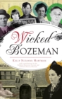 Wicked Bozeman - Book