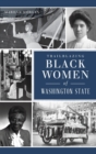 Trailblazing Black Women of Washington State - Book