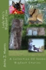Lady Mei's Bigfoot Clan : A Collection Of Seven Bigfoot Stories - Book