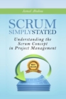 Scrum : Simply Stated: Understanding The Scrum Concept In Project Management - Book