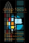 Deep Focus – Film and Theology in Dialogue - Book