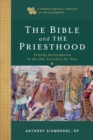 The Bible and the Priesthood - Priestly Participation in the One Sacrifice for Sins - Book
