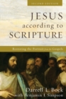 Jesus according to Scripture - Restoring the Portrait from the Gospels - Book