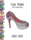 Cool Down - Adult Coloring Book : Ladies Shoes - Book
