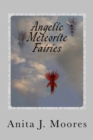 Angelic Meteorite Fairies : They Came From The Sky - Book