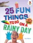 25 Fun Things to Do on a Rainy Day - eBook