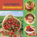 Let's Explore Strawberries! - eBook