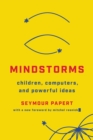 Mindstorms (Revised) : Children, Computers, And Powerful Ideas - Book