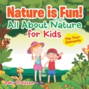 Nature is Fun! All About Nature for Kids - The Four Elements - Book