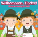 Willkommen, Kinder! German Learning for Kids - Book