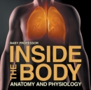 Inside the Body Anatomy and Physiology - Book
