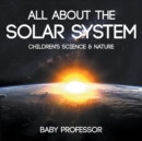 All about the Solar System - Children's Science & Nature - Book