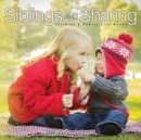 Siblings and Sharing- Children's Family Life Books - Book