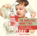 The Simplified Money Tree - Children's Money & Saving Reference - Book
